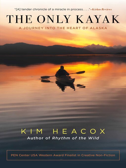 Title details for Only Kayak by Kim Heacox - Wait list